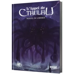 L'Appel de Cthulhu - Manuel du Gardien L'Appel de Cthulhu - Manuel du Gardien