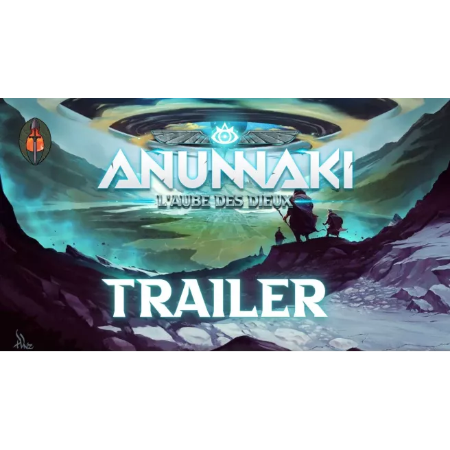 Anunnaki - L'Aube des Dieux