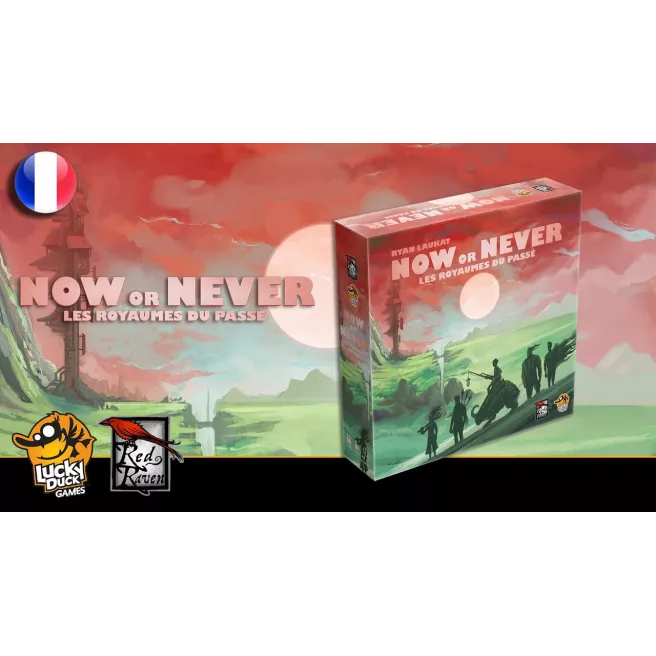 Now or Never - Les Royaumes du Passé