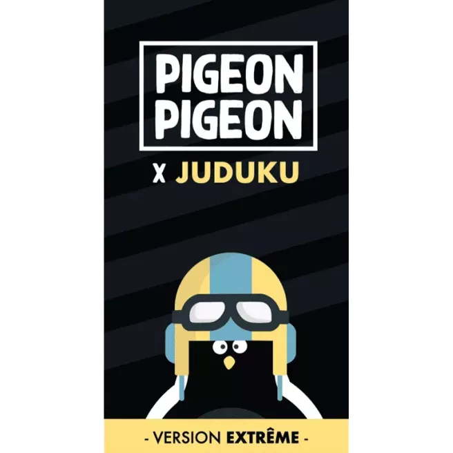 Pigeon Pigeon x Juduku - Version Extrême