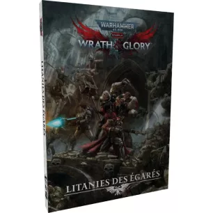 Warhammer 40K: Wrath & Glory - Litanies des Égarés