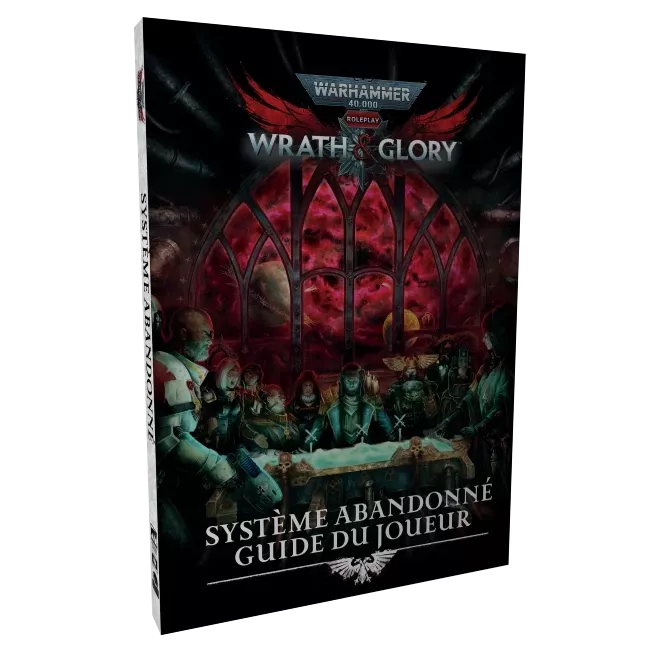 Warhammer 40K: Wrath & Glory - Système Abandonné - Guide du Joueur