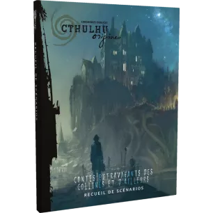 Cthulhu Origines - Contes Extravagants des Collines et d'Ailleurs Cthulhu Origines - Contes Extravagants des Collines et d'Ailleurs