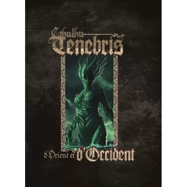 Cthulhu Tenebris - D'Orient et d'Occident