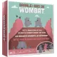 Branle-Bas de Wombat