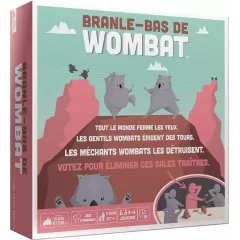 Branle-Bas de Wombat Branle-Bas de Wombat