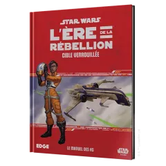 Star Wars : L'Ère de la Rébellion - Cible Verrouillée