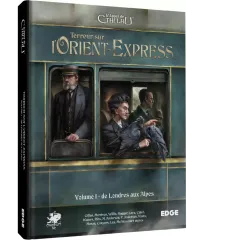 L'Appel de Cthulhu - Terreur sur l’Orient-Express, Vol.1 : De Londres aux Alpes
