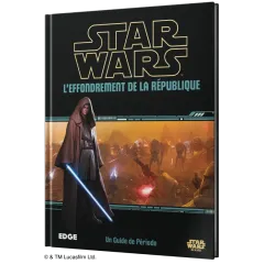 Star Wars - L'Effondrement de la République